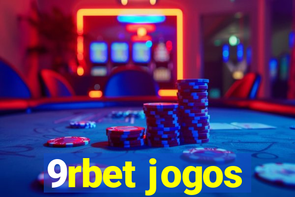 9rbet jogos